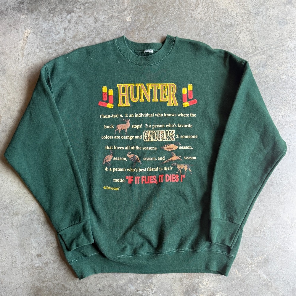 VTG 90s Hunter Motto Rules Graphic Sweatshirt Crewneck Forest Green Nature Sz XL